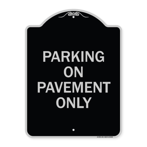 Signmission Park on Pavement Only Heavy-Gauge Aluminum Architectural Sign, 24" x 18", BS-1824-23480 A-DES-BS-1824-23480 - main